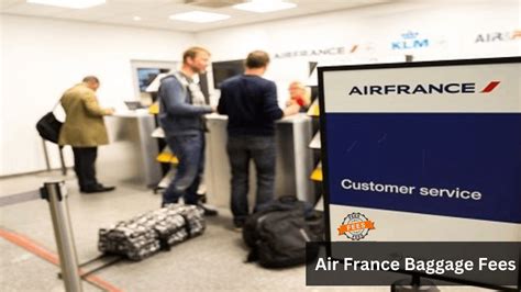 air france baggage fees|air france baggage limit.